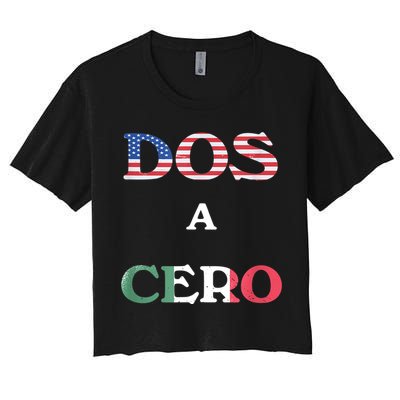Dos A Cero Shirt USA Vs Mexico Game Funny Design By Flags Crop Top