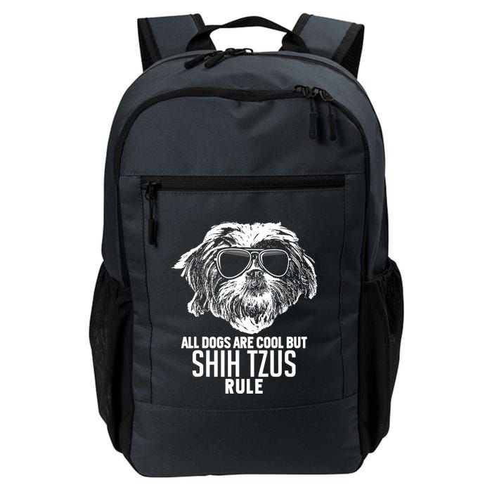 Dogs Are Cool But Shih Tzus Rule Funny Backpack