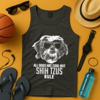 Dogs Are Cool But Shih Tzus Rule Funny Tank Top