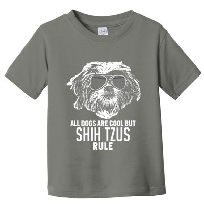 Dogs Are Cool But Shih Tzus Rule Funny Toddler T-Shirt