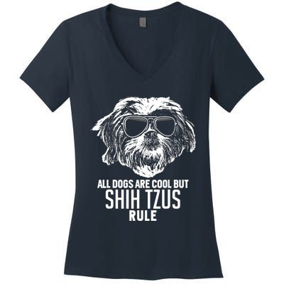 Dogs Are Cool But Shih Tzus Rule Funny Women's V-Neck T-Shirt