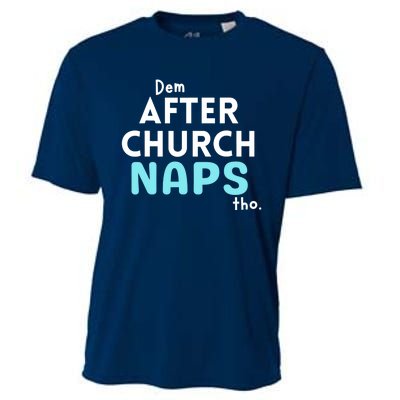 Dem After Church Naps Tho Funny Cooling Performance Crew T-Shirt