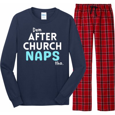 Dem After Church Naps Tho Funny Long Sleeve Pajama Set