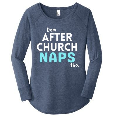 Dem After Church Naps Tho Funny Women's Perfect Tri Tunic Long Sleeve Shirt