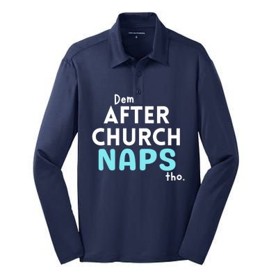 Dem After Church Naps Tho Funny Silk Touch Performance Long Sleeve Polo