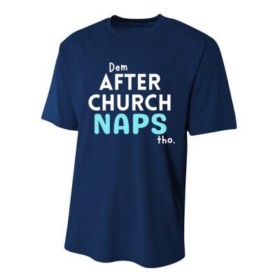 Dem After Church Naps Tho Funny Performance Sprint T-Shirt