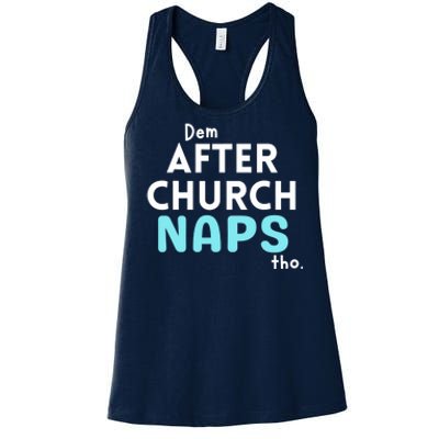 Dem After Church Naps Tho Funny Women's Racerback Tank