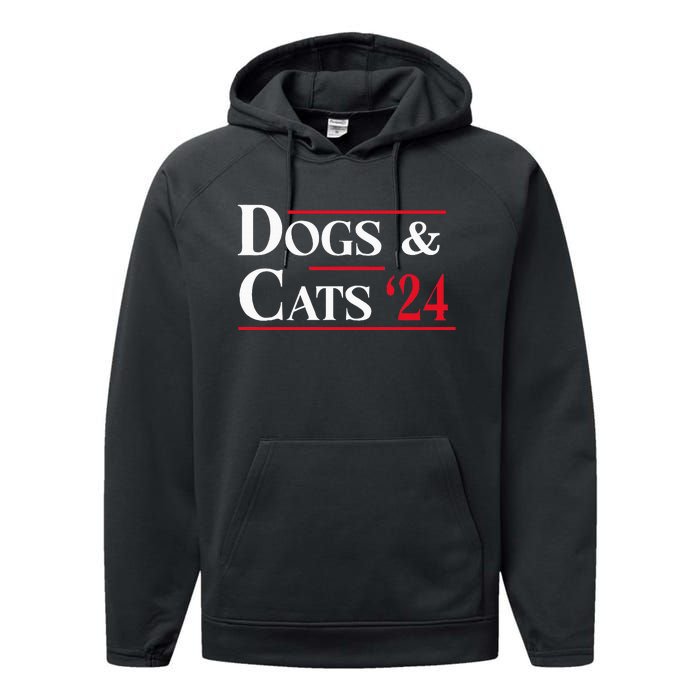 Dogs And Cats 2024 TheyRe Eating The Dogs Performance Fleece Hoodie