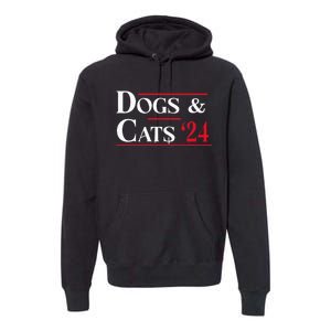 Dogs And Cats 2024 TheyRe Eating The Dogs Premium Hoodie