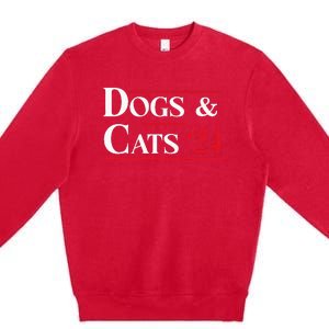 Dogs And Cats 2024 TheyRe Eating The Dogs Premium Crewneck Sweatshirt