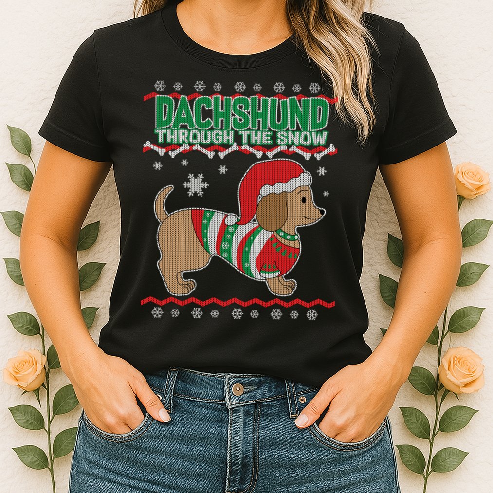 Dachshund Through The Snow Ugly Christmas Womens T-Shirt