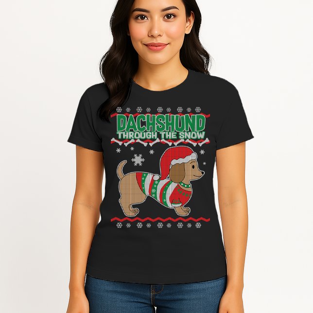 Dachshund Through The Snow Ugly Christmas Womens T-Shirt