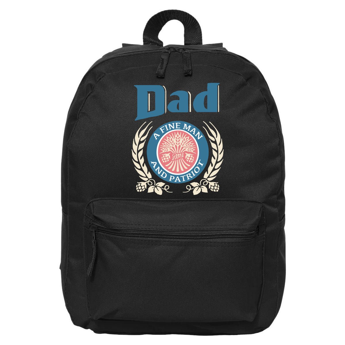 Dad A Fine Man And Patriot 16 in Basic Backpack