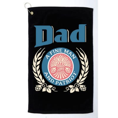 Dad A Fine Man And Patriot Golf Towel
