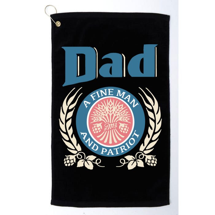 Dad A Fine Man And Patriot Golf Towel