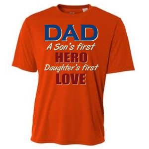 Dad A Son First Hero Daughters First Love Cooling Performance Crew T-Shirt