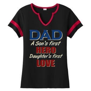 Dad A Son First Hero Daughters First Love Ladies Halftime Notch Neck Tee