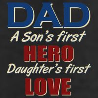 Dad A Son First Hero Daughters First Love Cool Comfort Performance Bucket Hat