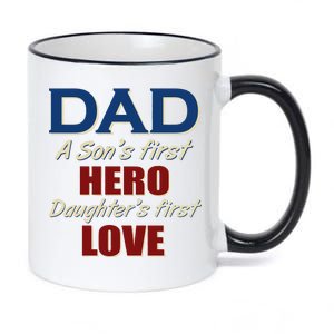 Dad A Son First Hero Daughters First Love 11oz Black Color Changing Mug