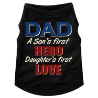 Dad A Son First Hero Daughters First Love Doggie Tank