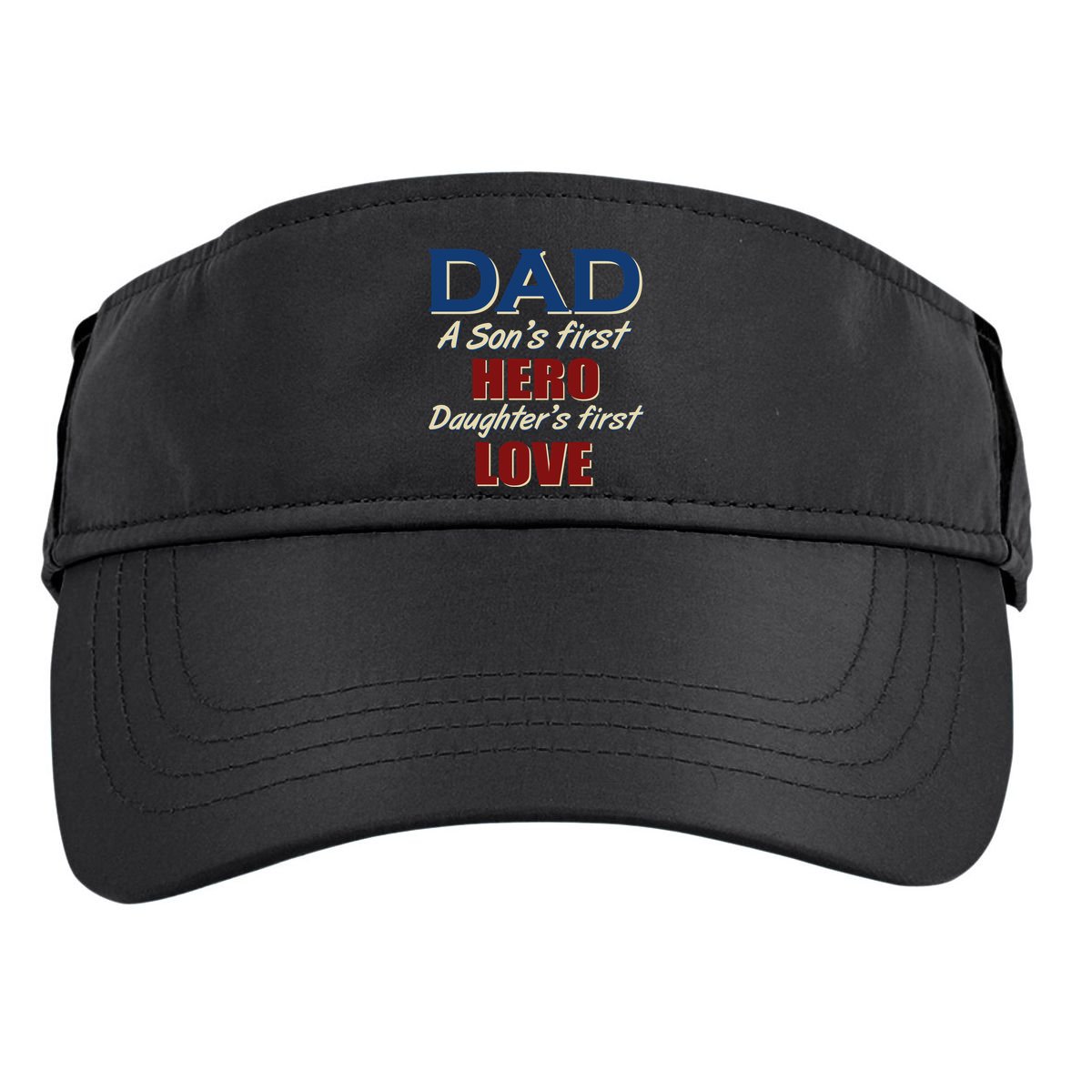 Dad A Son First Hero Daughters First Love Adult Drive Performance Visor