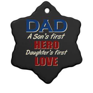 Dad A Son First Hero Daughters First Love Ceramic Star Ornament