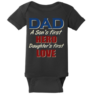 Dad A Son First Hero Daughters First Love Baby Bodysuit