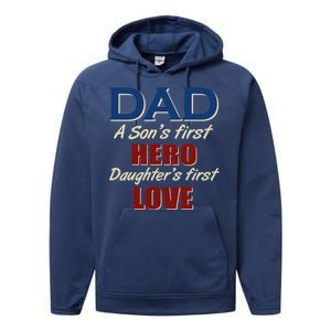 Dad A Son First Hero Daughters First Love Performance Fleece Hoodie