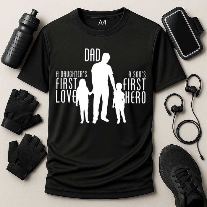 Dad A Son's First Hero Daughters First Love Cooling Performance Crew T-Shirt