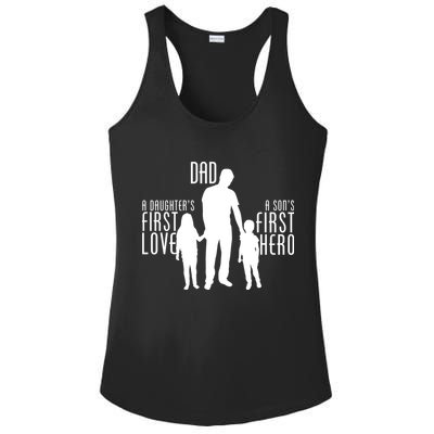 Dad A Son's First Hero Daughters First Love Ladies PosiCharge Competitor Racerback Tank