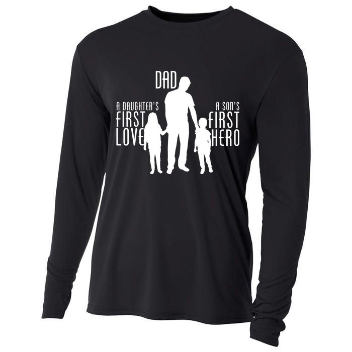 Dad A Son's First Hero Daughters First Love Cooling Performance Long Sleeve Crew