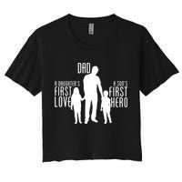 Dad A Son's First Hero Daughters First Love Women's Crop Top Tee