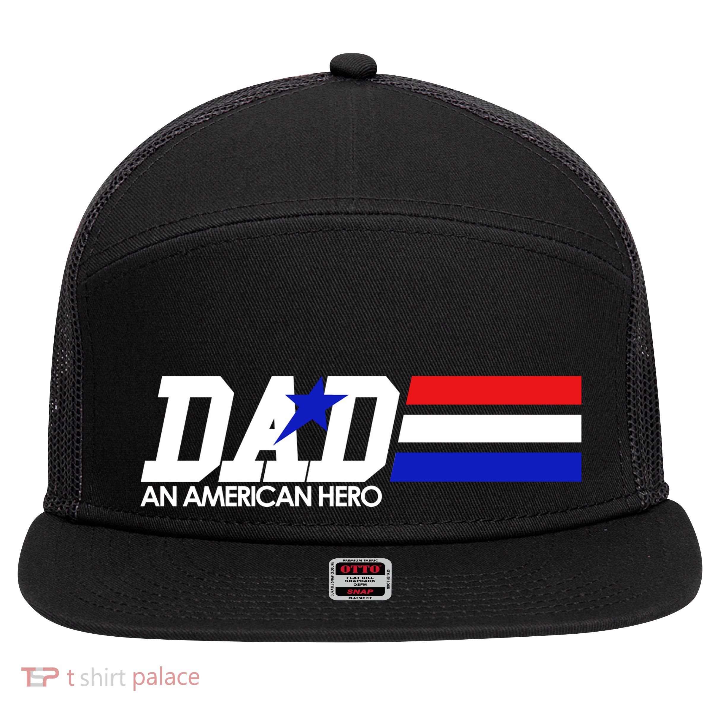 Dad An American Hero 7 Panel Mesh Trucker Snapback Hat