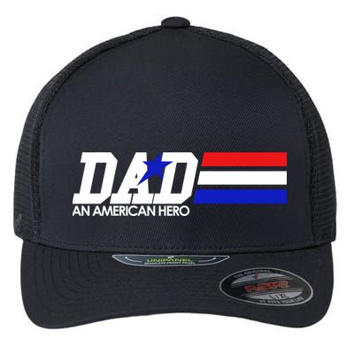 Dad An American Hero Flexfit Unipanel Trucker Cap