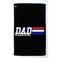 Dad An American Hero Golf Towel