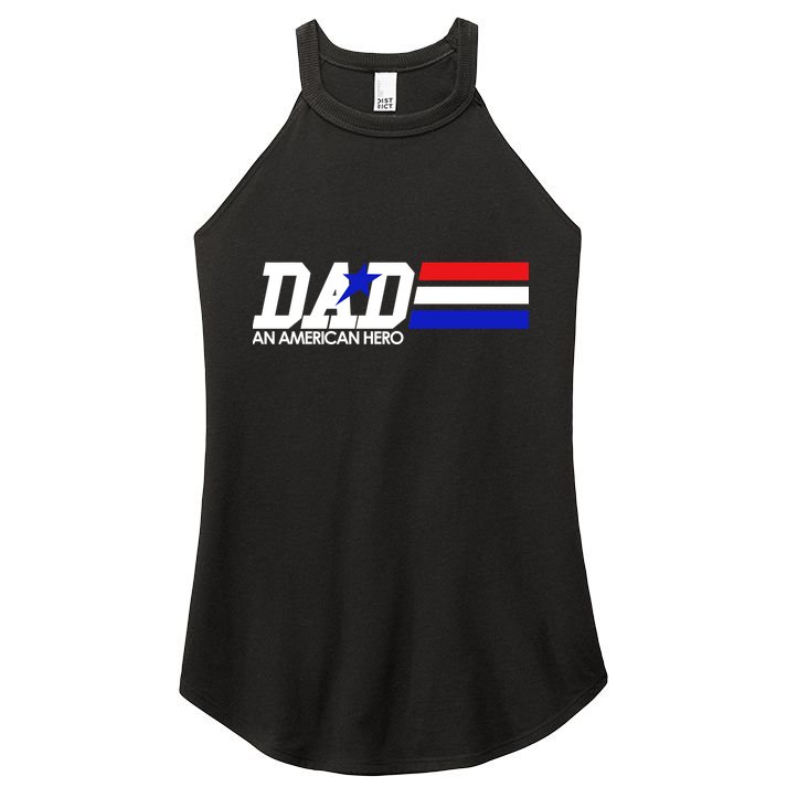 Dad An American Hero Women's Perfect Tri Rocker Tank