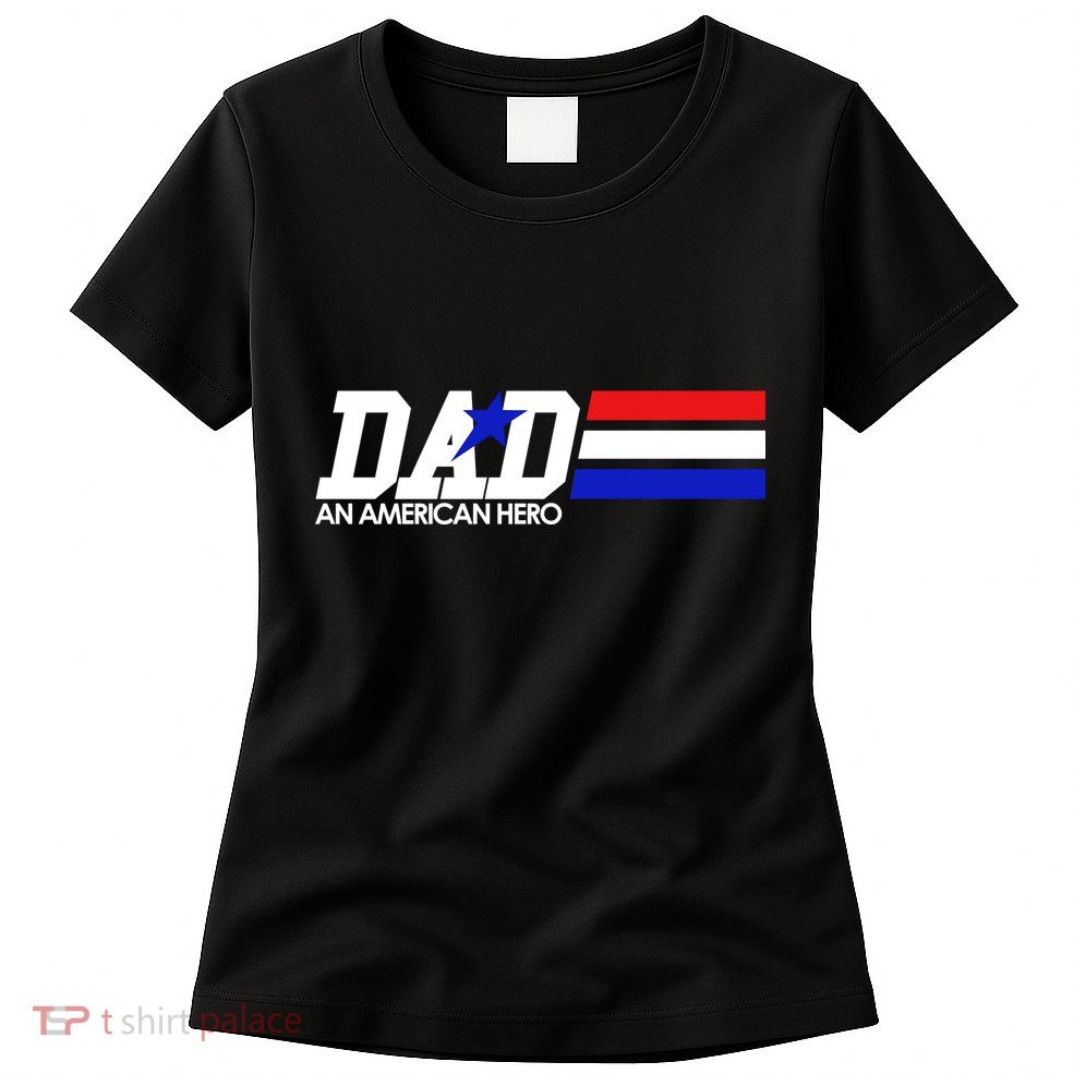 Dad An American Hero Womens T-Shirt
