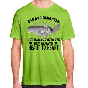 Dad And Daughter Always Heart To Heart Adult ChromaSoft Performance T-Shirt