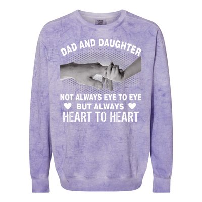 Dad And Daughter Always Heart To Heart Colorblast Crewneck Sweatshirt