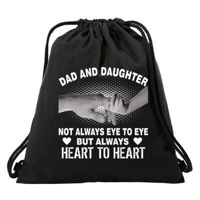 Dad And Daughter Always Heart To Heart Drawstring Bag