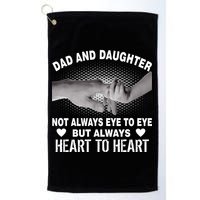 Dad And Daughter Always Heart To Heart Golf Towel