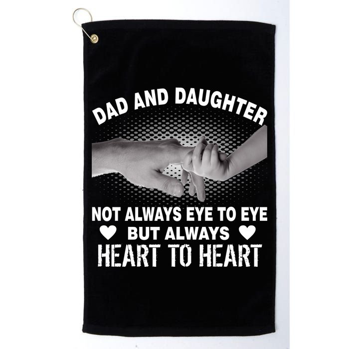 Dad And Daughter Always Heart To Heart Golf Towel