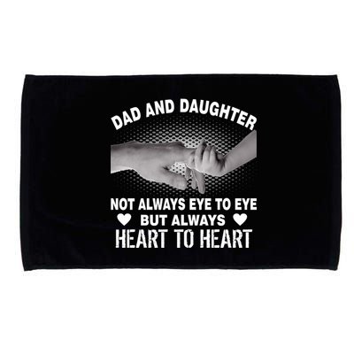 Dad And Daughter Always Heart To Heart Microfiber Hand Towel
