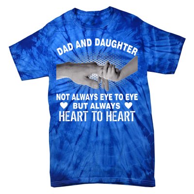 Dad And Daughter Always Heart To Heart Tie-Dye T-Shirt