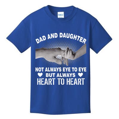 Dad And Daughter Always Heart To Heart Kids T-Shirt