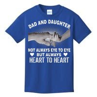 Dad And Daughter Always Heart To Heart Kids T-Shirt