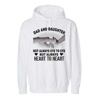 Dad And Daughter Always Heart To Heart Garment-Dyed Fleece Hoodie