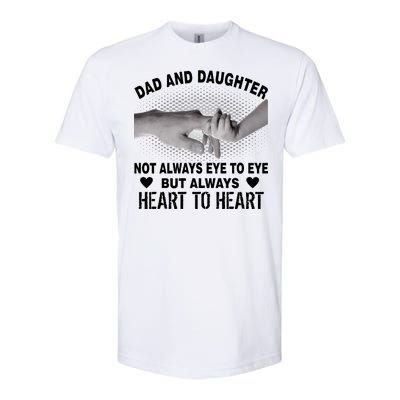 Dad And Daughter Always Heart To Heart Softstyle CVC T-Shirt