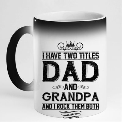 Dad And Grandpa Rock The Both 11oz Black Color Changing Mug