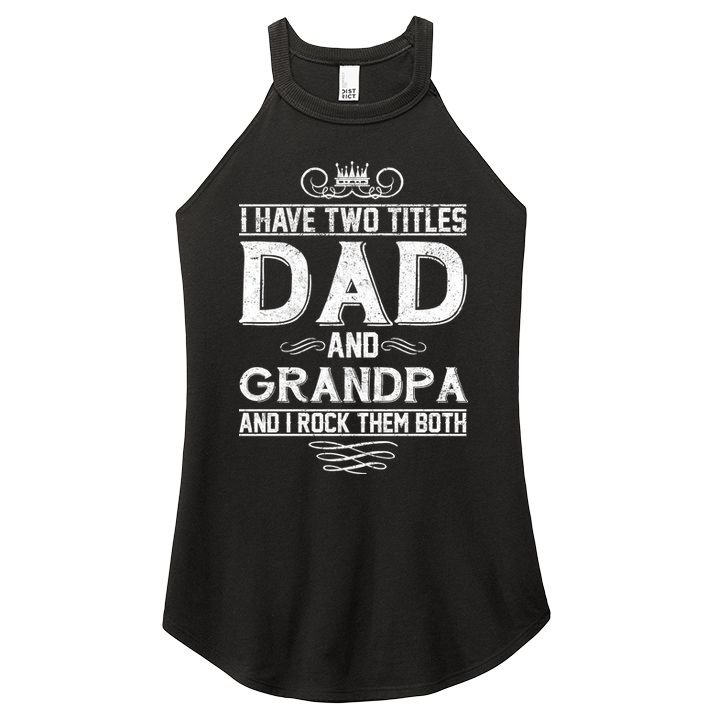 Dad And Grandpa Rock The Both Women's Perfect Tri Rocker Tank